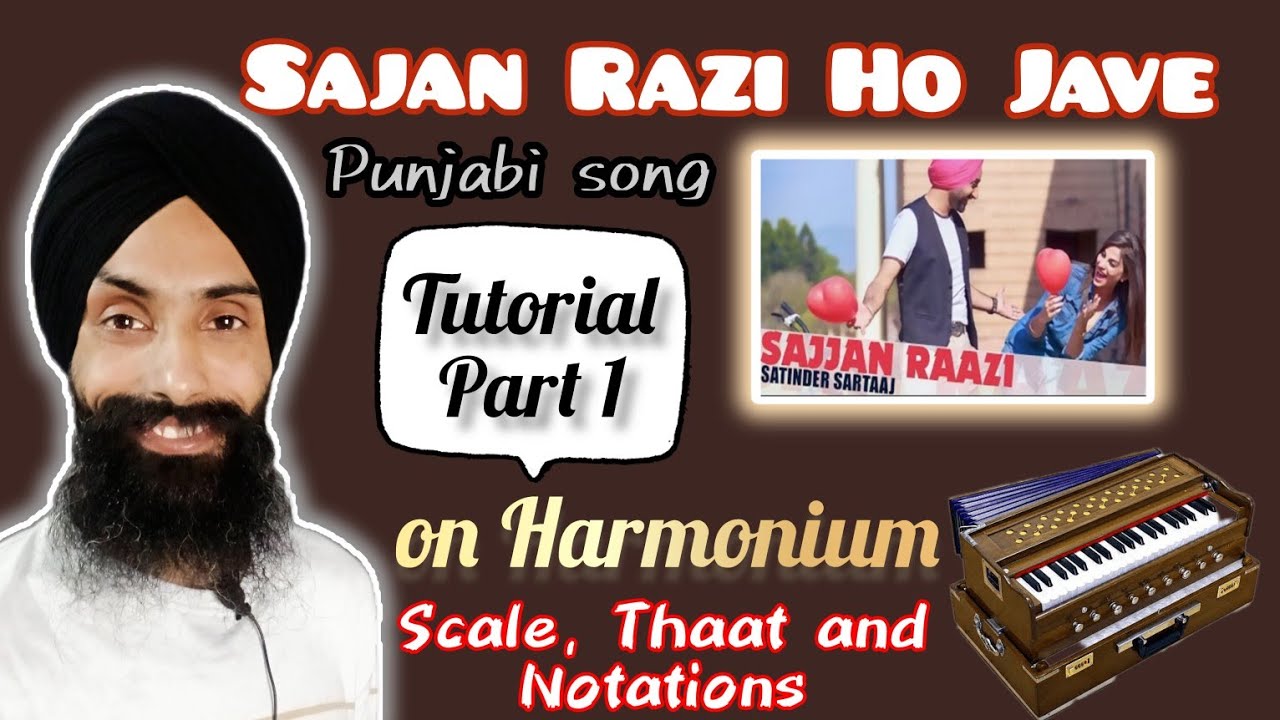 Sajjan Raazi Ho Jave- Satinder Sartaj/Punjabi song tutorial Part 1 on Harmonium/ Prof Gurpreet Shish