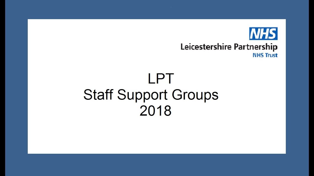 LPT Staff Support Groups