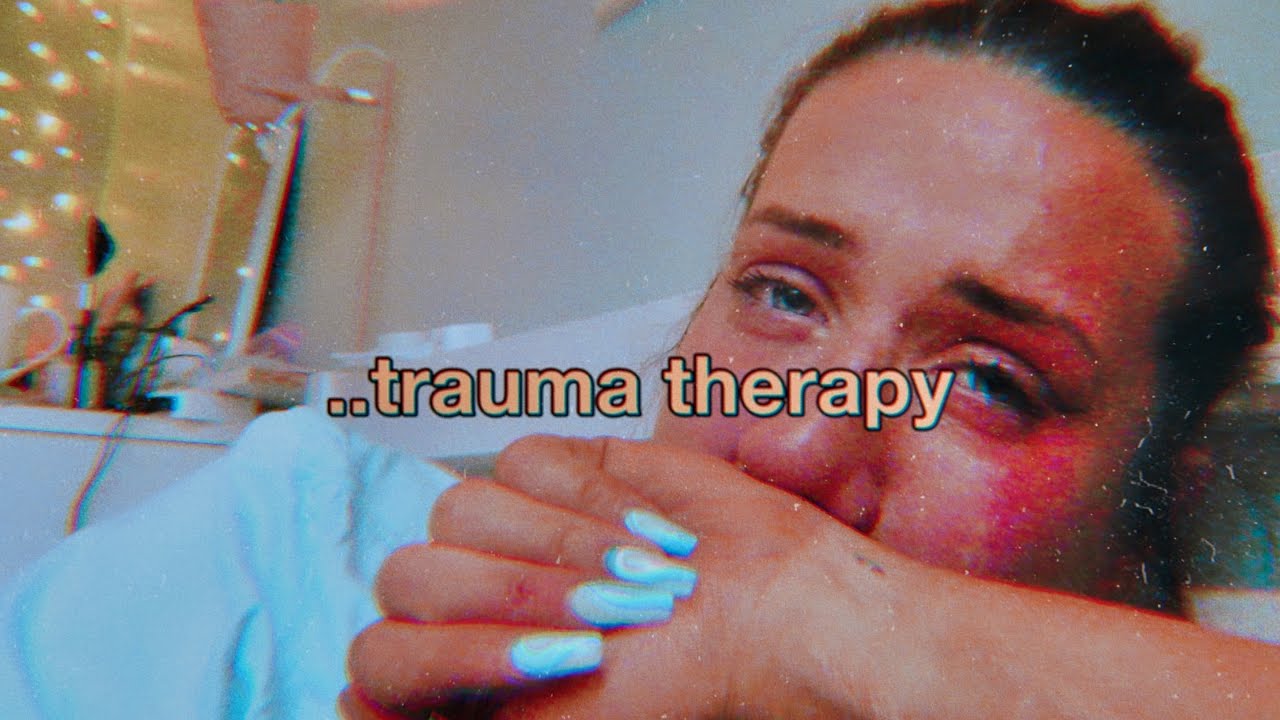 reality of trauma therapy // POST THERAPY THOUGHTS