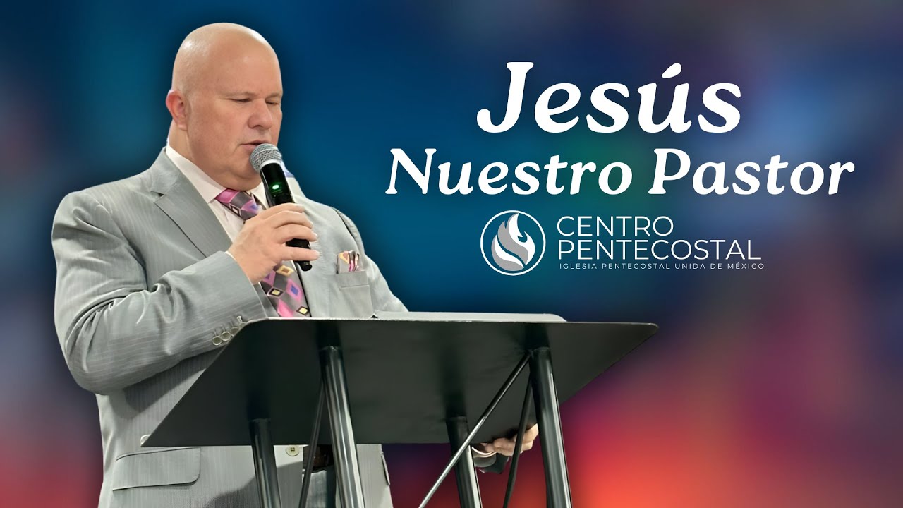 Jes&uacute;s Nuestro Pastor Rev. Esteban Drost Iglesia Centro Pentecostal