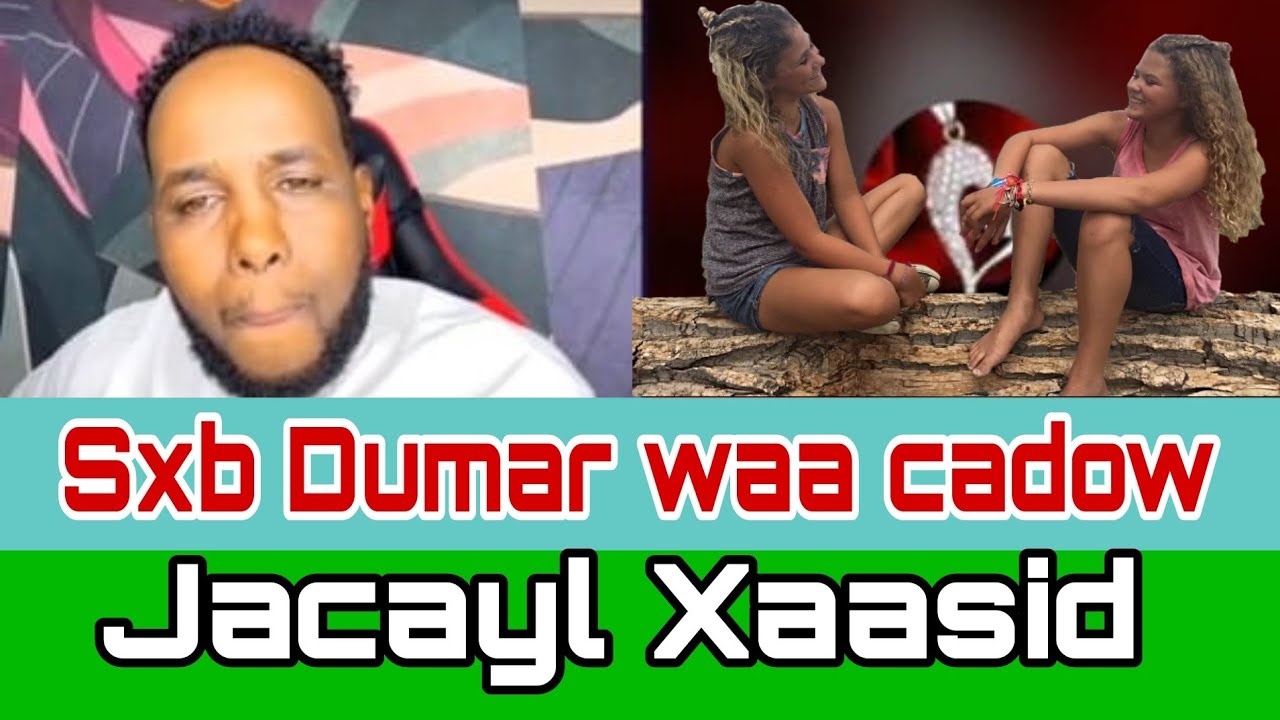 QISO SXBTAY OON AAMINAY WALIBA GURIGAYGA KEENAY AYAA NINKAYGII IGA QAADAY.