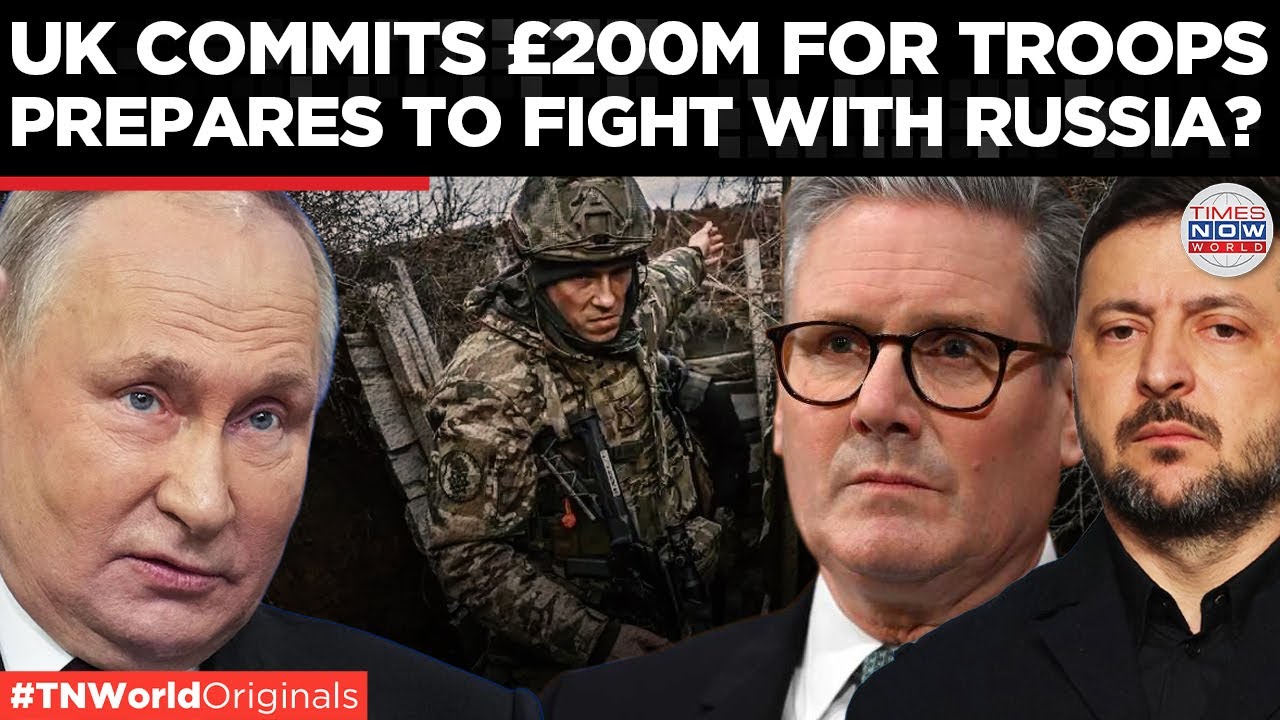 BRITAIN V/S MOSCOW: UK Begins Military Preparations for Ukraine War Commits &pound;200m | Times Now World