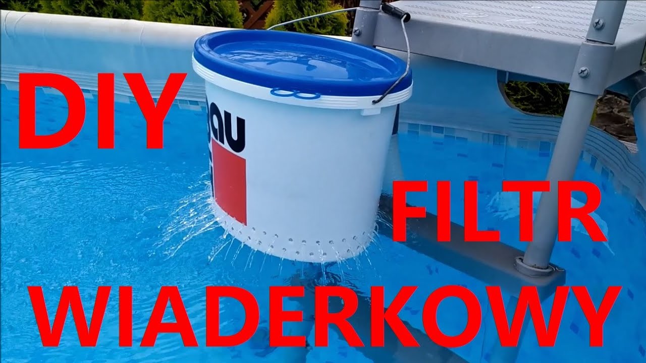 FILTR WIADERKOWY do basenu - DIY - TUTORIAL zr&oacute;b to sam