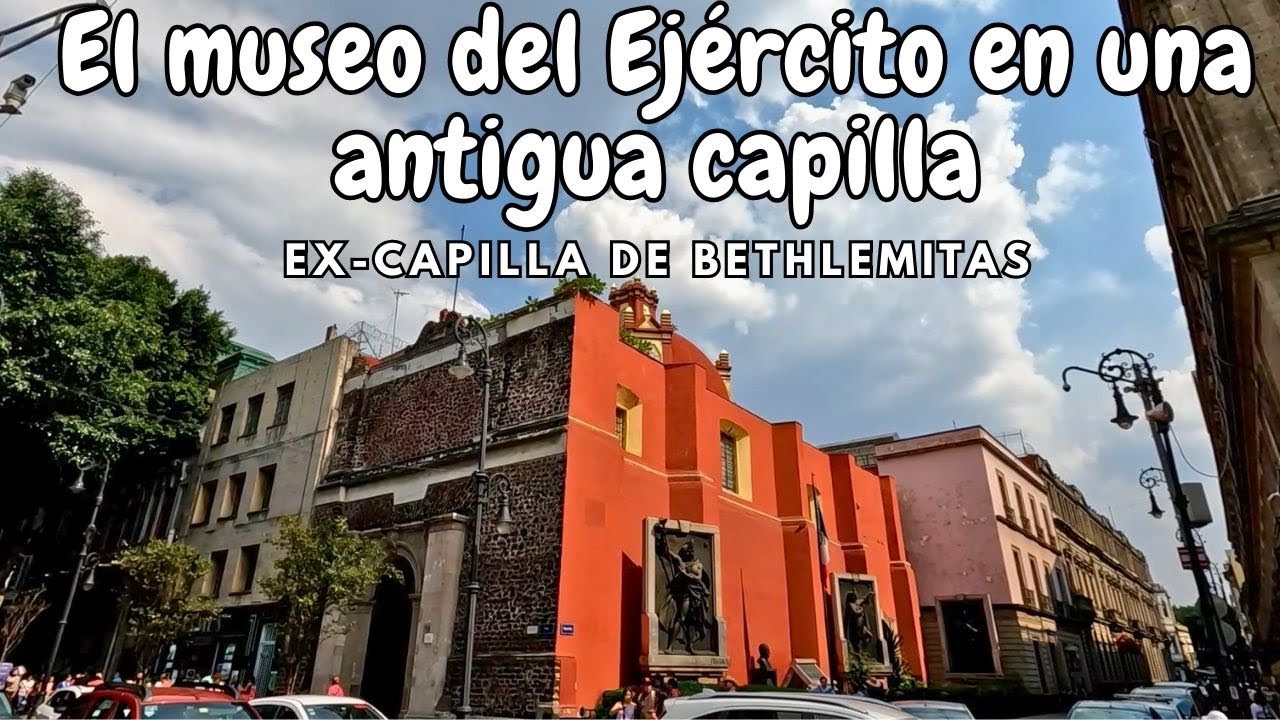 Museo del Ejército en una antigua capilla Museo del Ejército y Fuerza Aérea ExCapilla de Bethlemitas