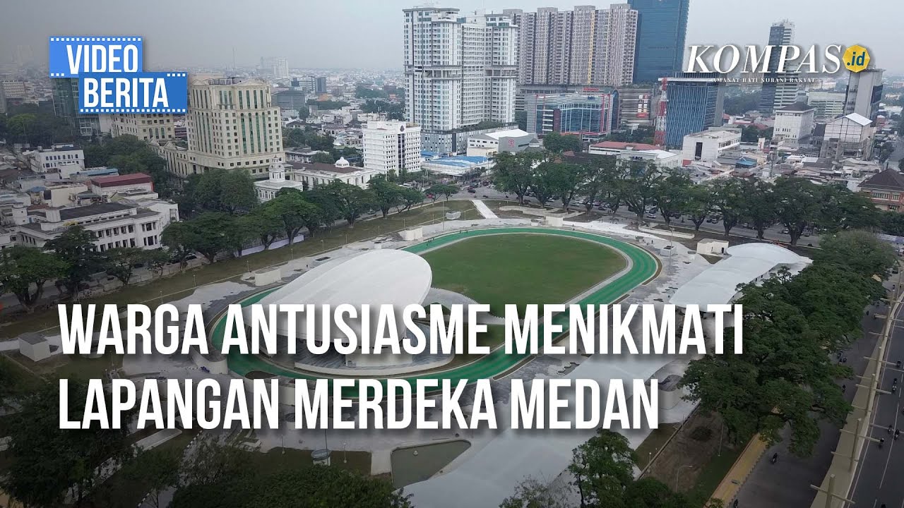 Lapangan Merdeka Medan Jadi Ruang Publik Baru di Kota Medan