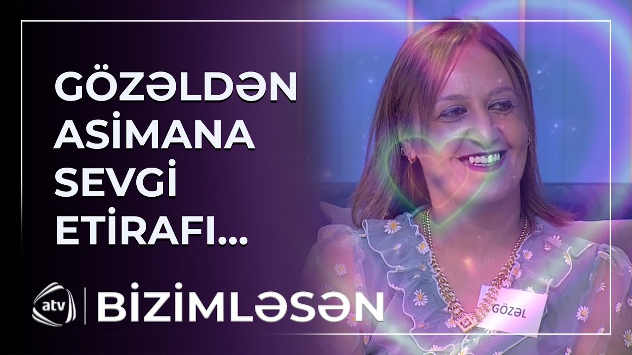 Gözəl canlı efirdə Asimana sevgi ETİRAFI ETDİ / Bizimləsən