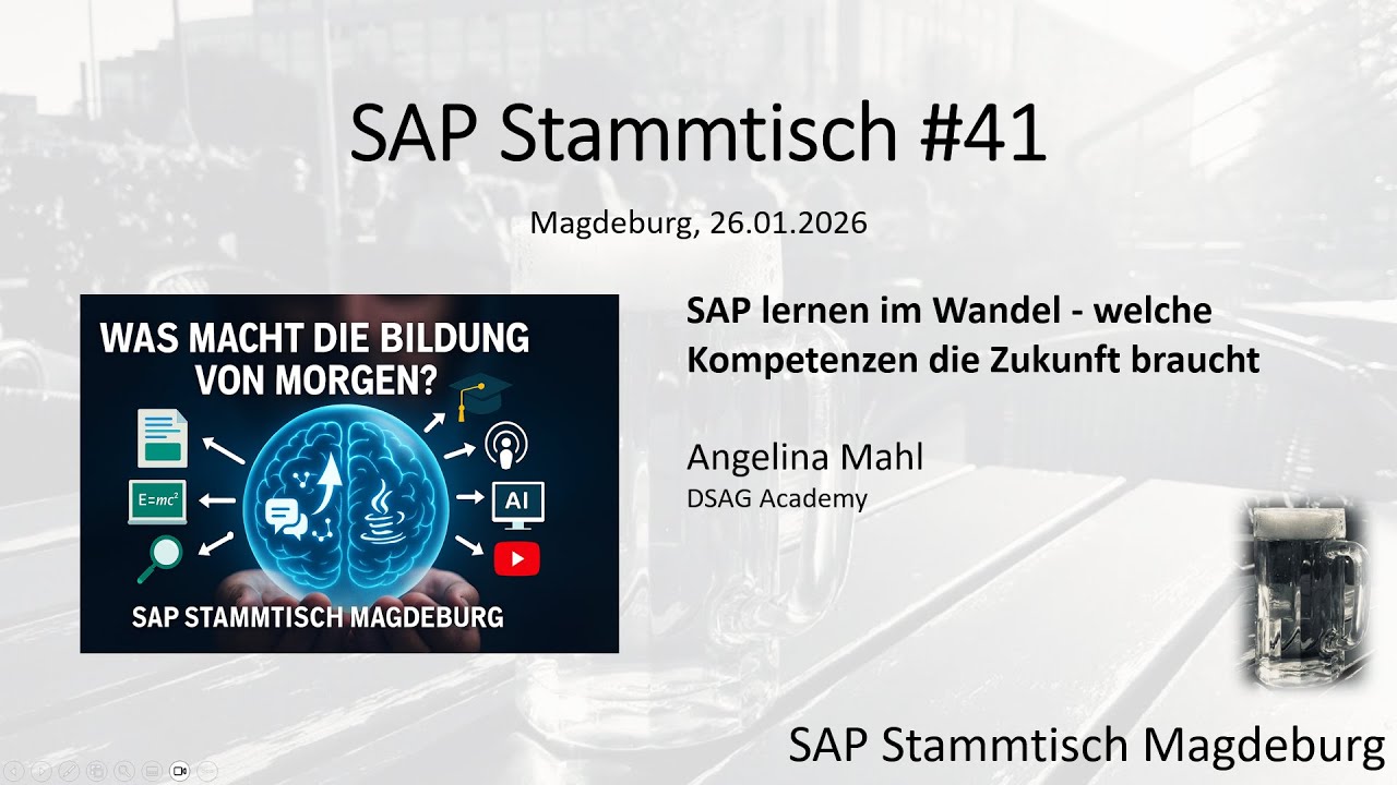 SAP Stammtisch Magdeburg #41 - 3. SAP lernen im Wandel - Angelina Mahl (DSAG Academy)