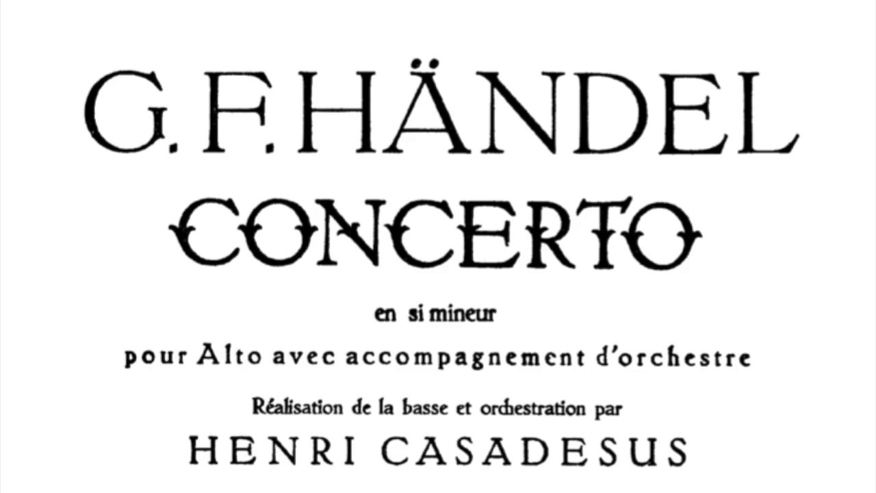 Haendel / Casadeus - Viola Concerto in B minor, 1st mov. PIANO ACCOMPANIMENT