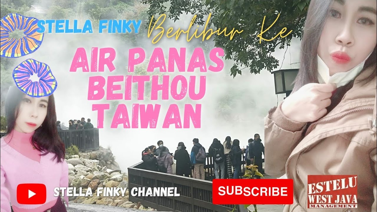 LIBURAN KE AIR PANAS BEITHOU TAIWAN