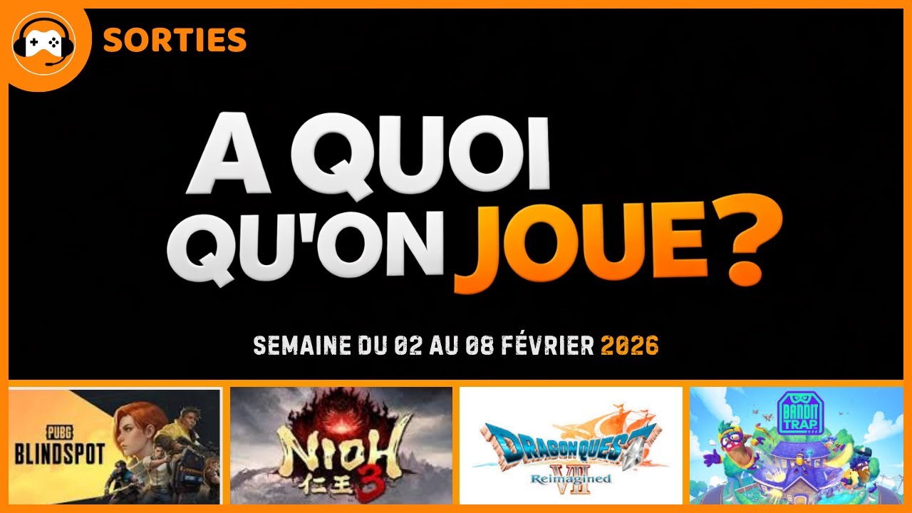 LES SORTIES JEUX VIDEO : NIOH 3, DRAGON QUEST VII REIMAGINED, CIVI 7 SUR MAC - A quoi qu'on joue n°1