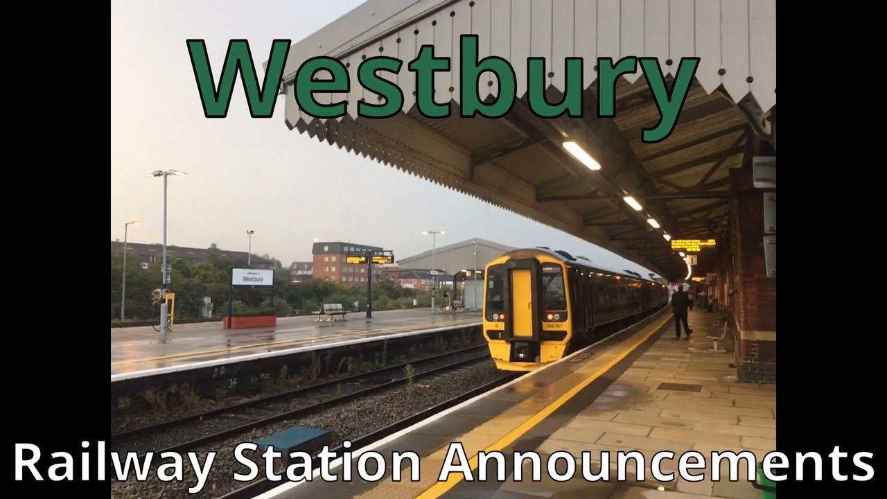 Westbury Railway Station Announcements (Part 2)