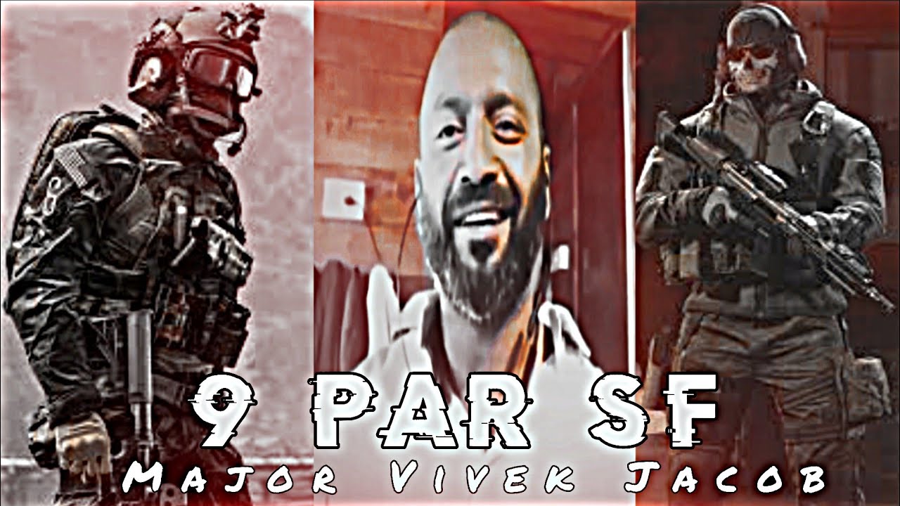 9 Para sf X Major Vivek Jacob || Major Vivek Jacob attitude status||9 para sf status ||Indian army