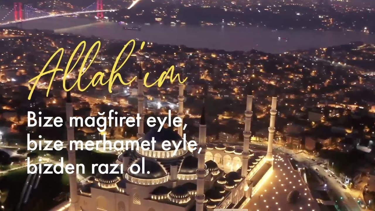 Allahım! Bize mağfiret eyle...