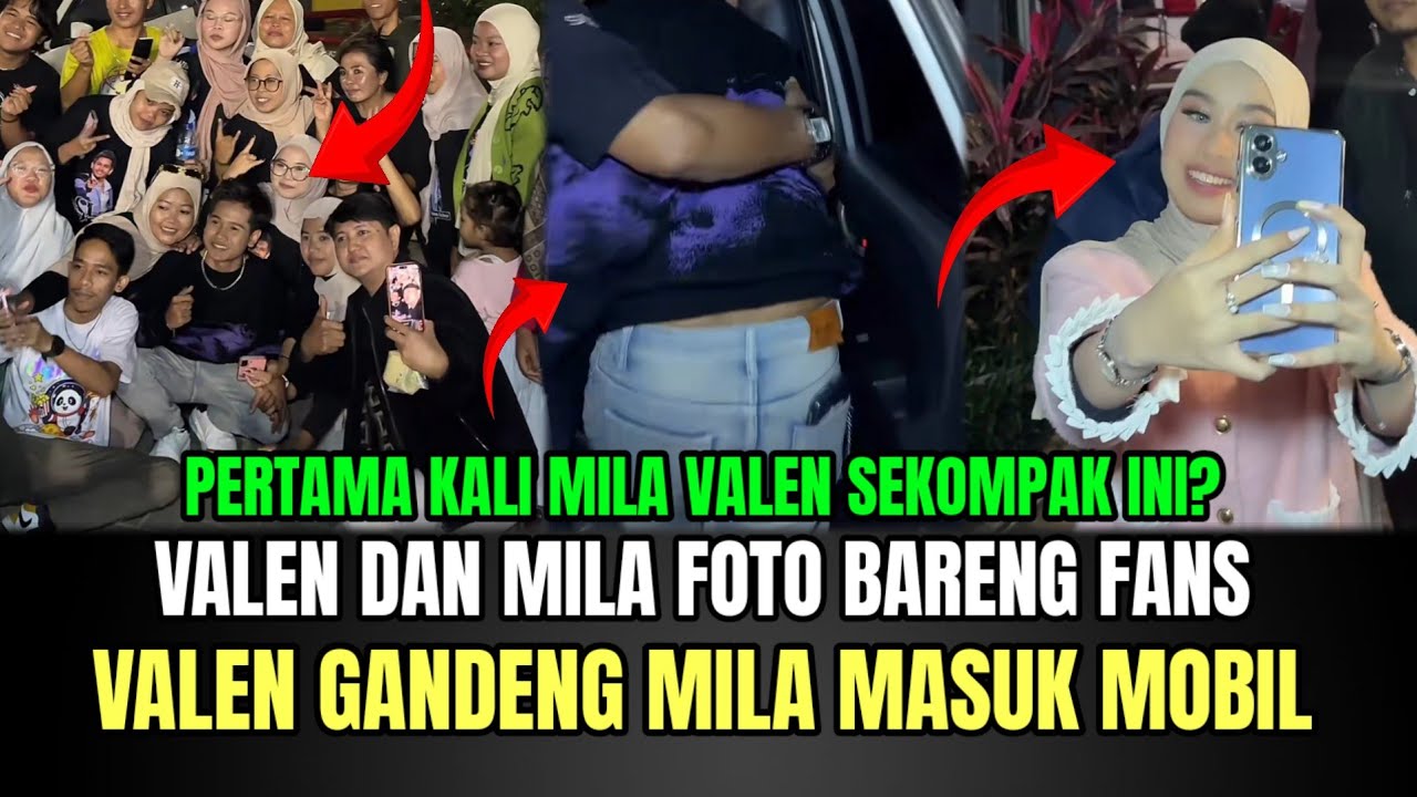 HEBOH! Valen dan Mila Foto Bareng Fans, Valen Gandeng Tangan Mila Masuk Mobil!
