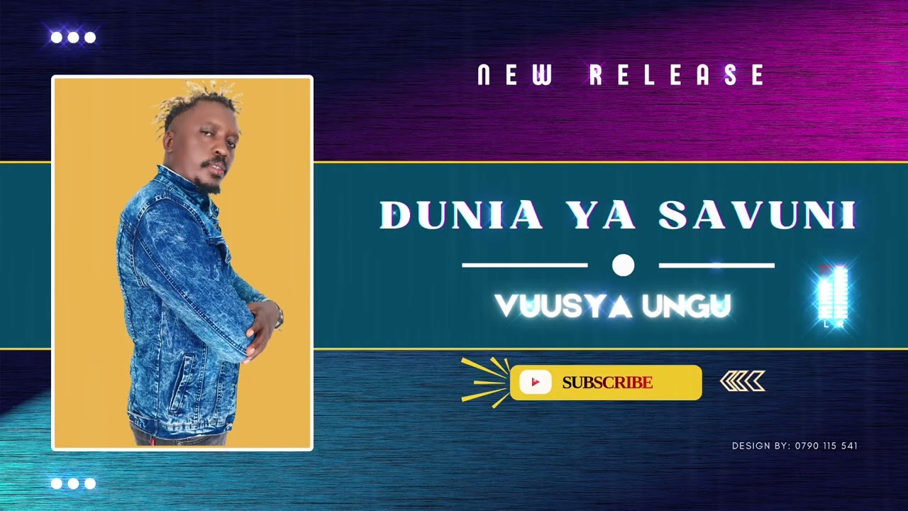 Dunia Ya Savuni - Vuusya Ungu ( Official Audio)