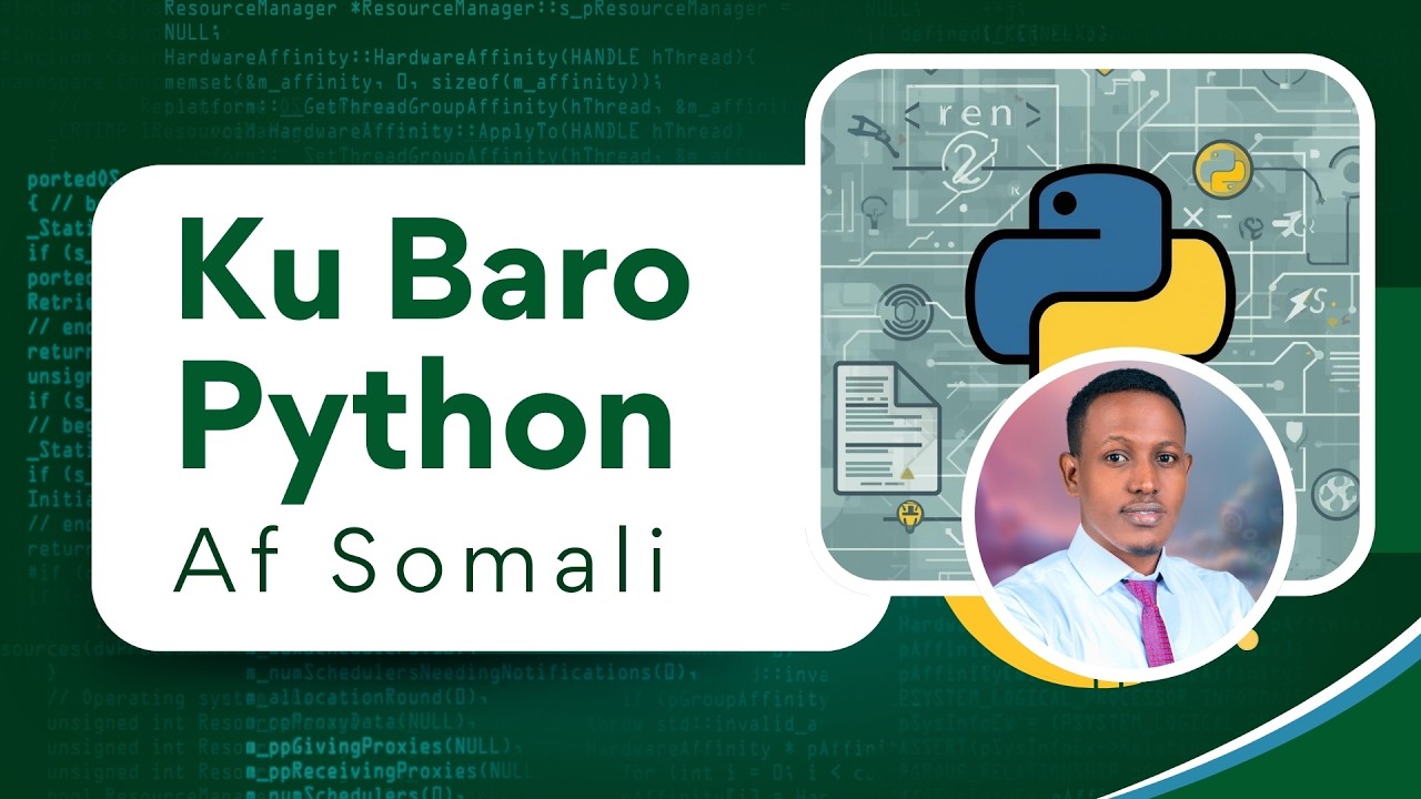 Lesson 9: Baro Python Af Somali | Conditional Statements: If, Else & Elif