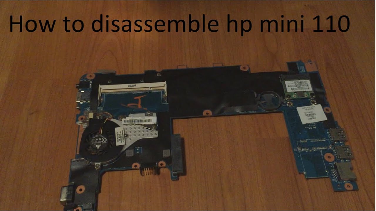 How to disassemble and reassemble hp mini 110 netbook - Tutorial