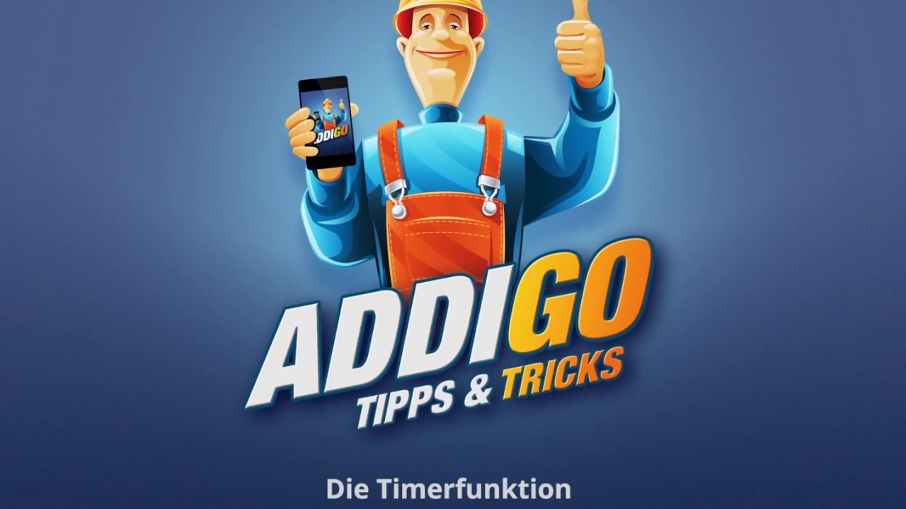 ADDIGO App Tutorial - Die Timerfunktion