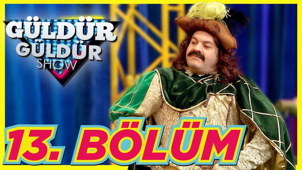 G&uuml;ld&uuml;r G&uuml;ld&uuml;r Show 13. B&ouml;l&uuml;m Tek Par&ccedil;a Full HD