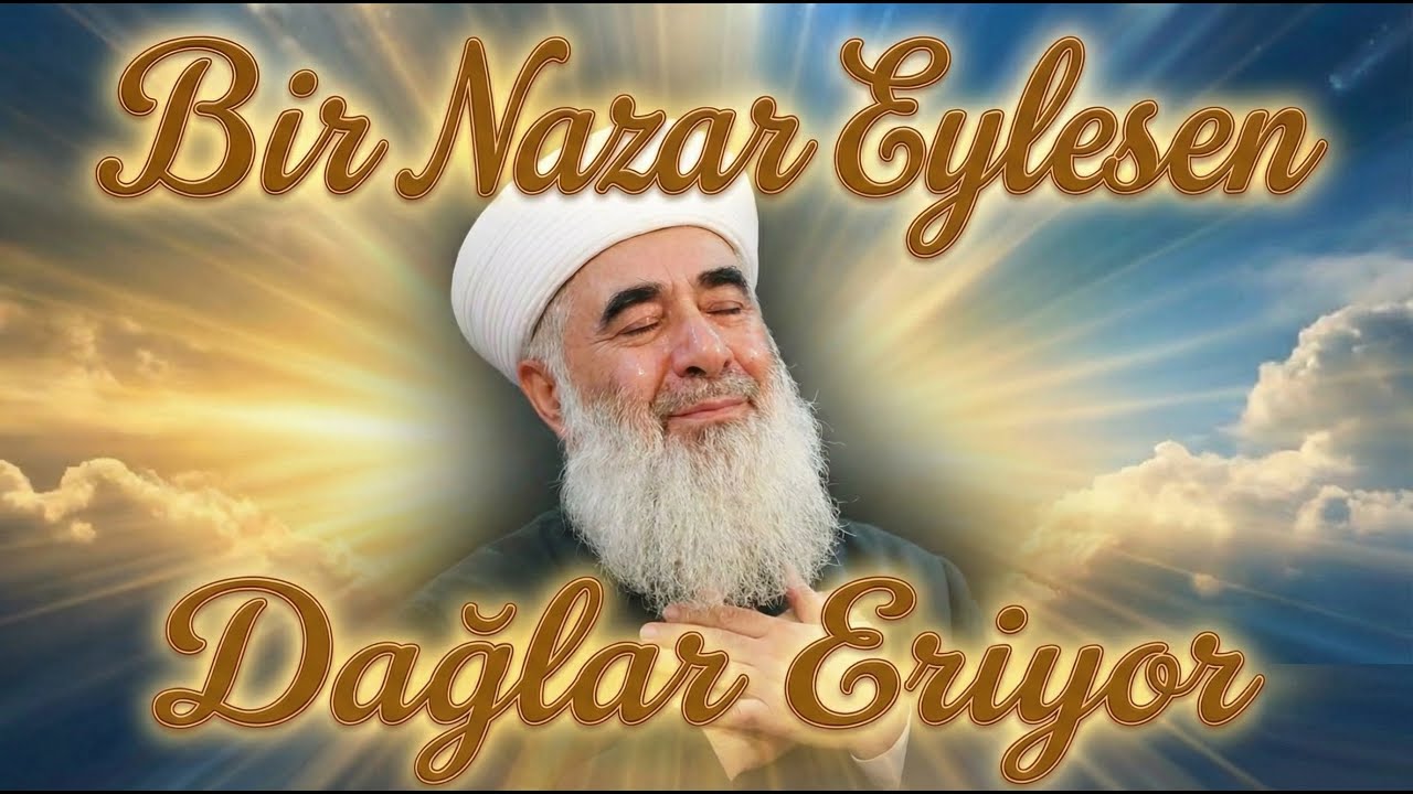 Bir nazar eylesen dağlar eriyor - Menzil Yeni İlahi