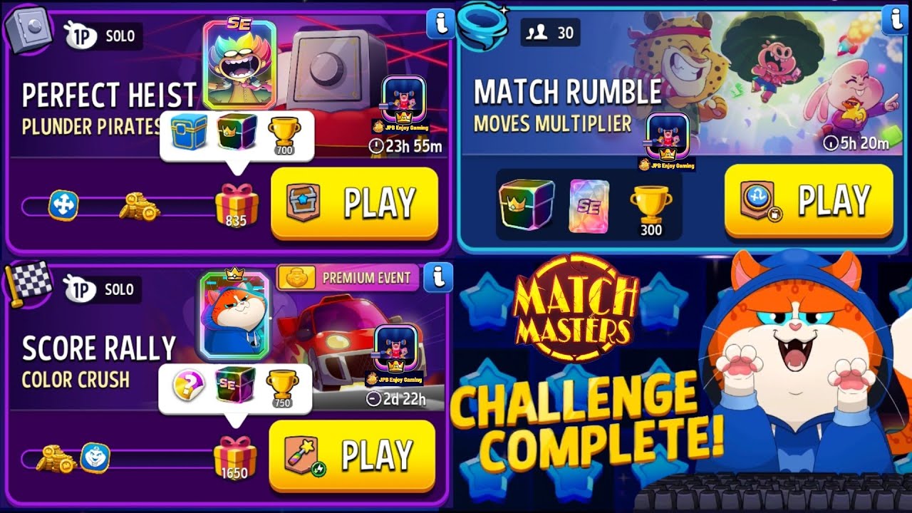 2 Solo/ Plunder Pirates Perfect Heist 835 Score/ Color Crush Score Rally 1650 Score/ Match Rumble