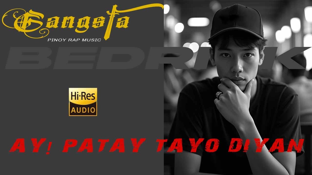 AY! PATAY TAYO DIYAN 💎 | Flirty Luxury Gangsta Rap • Cinematic Pinoy Hip-Hop • 808 Vibes | Bedrick