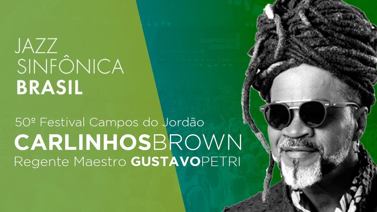 Jazz Sinfônica Brasil & Carlinhos Brown | Campos do Jordão 2019