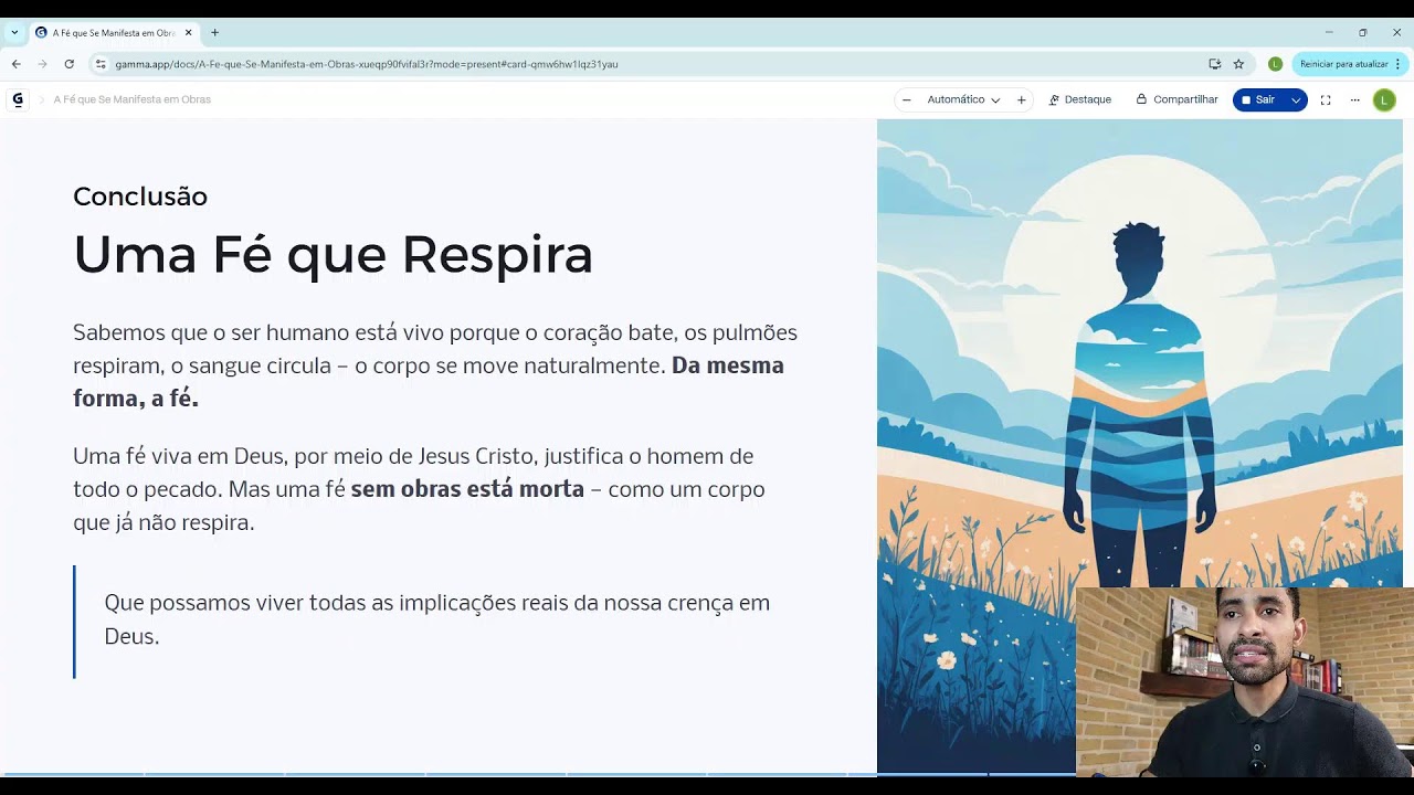A fé se manifesta em obras.