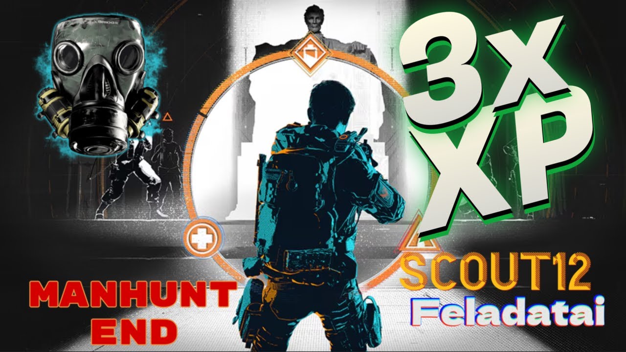Manhunt vége Scout 12 Feladatai +3x Xp EVENT  The Division 2  // Year 7 Season 1 //