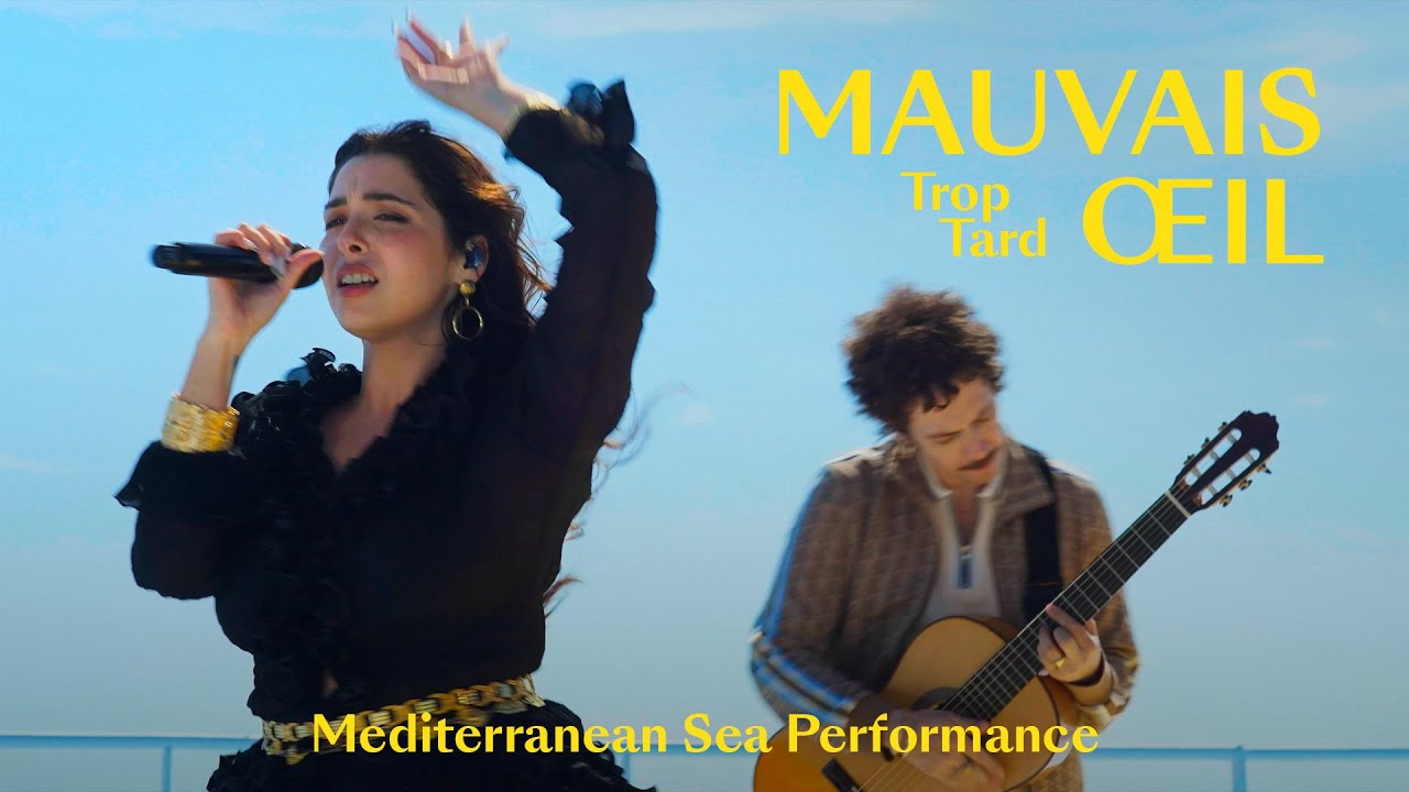 MAUVAIS &OElig;IL - Trop Tard (Mediterranean Sea Performance)