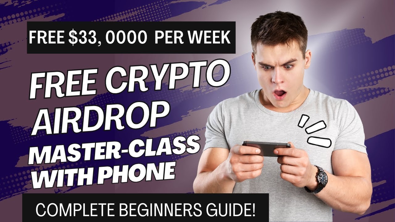 The Ultimate Beginner's Guide to Crypto Airdrops | Masterclass Series