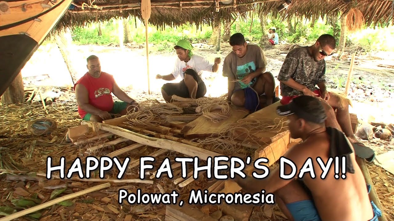 Happy Father's Day!! (Polowat Micronesia)