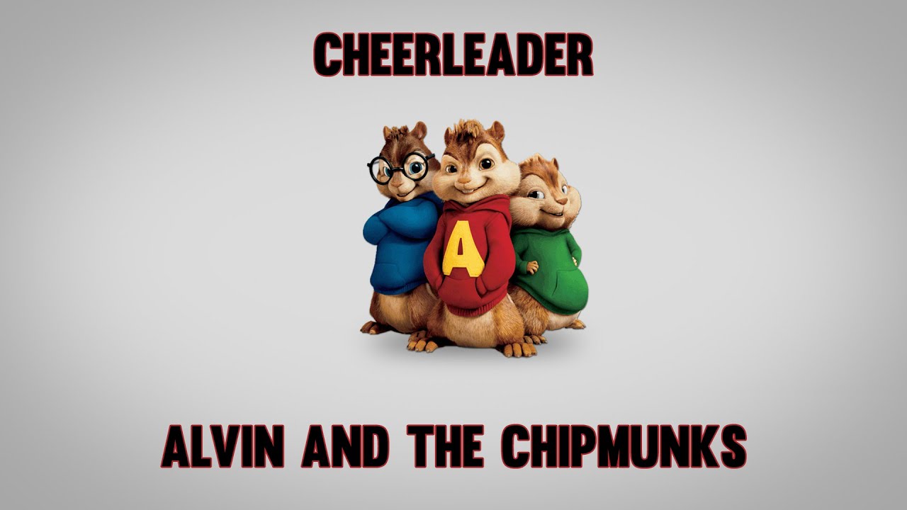 OMI - Cheerleader - Alvin and The Chipmunks Remix