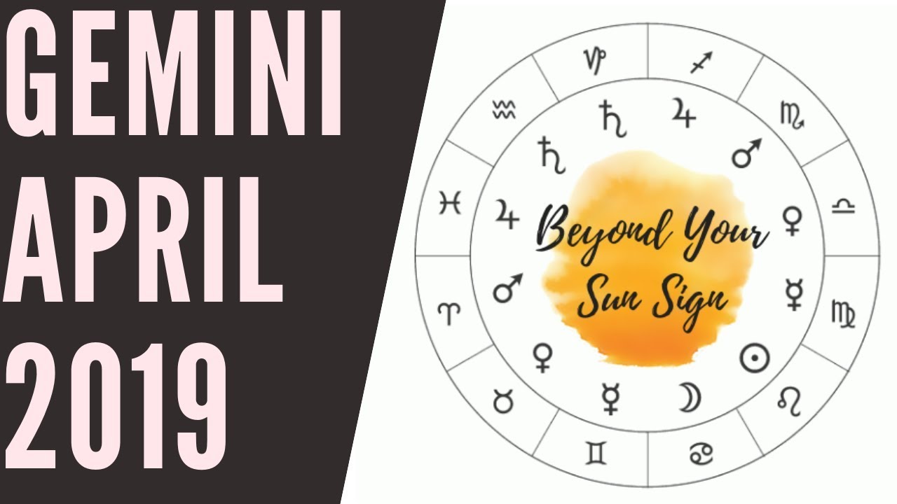 Gemini - They lied...!?- April 2019