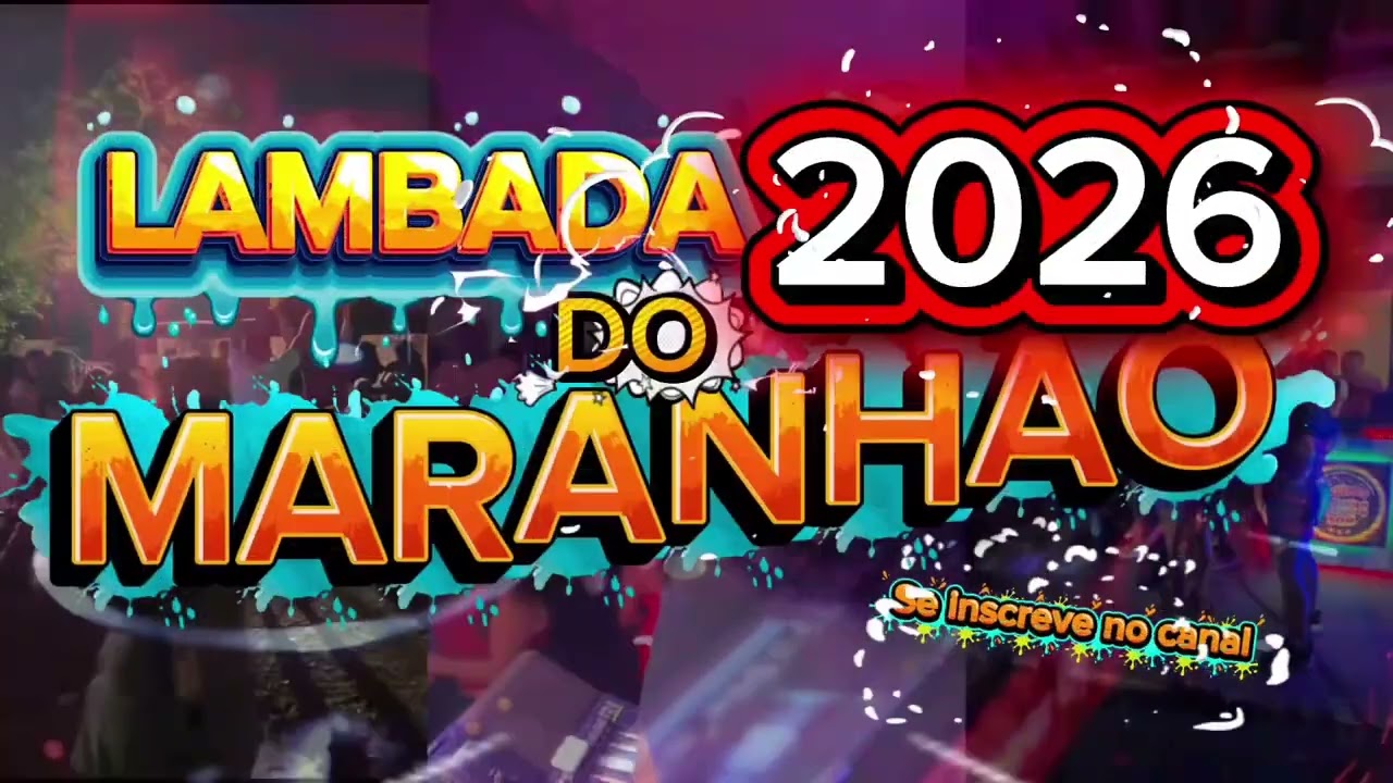 PLAYLIST DE LAMBADA DO MARANHÃO OFICIAL 2026  NOT LIKE US TVX MARANHENSE not like us flamengo FLA tv