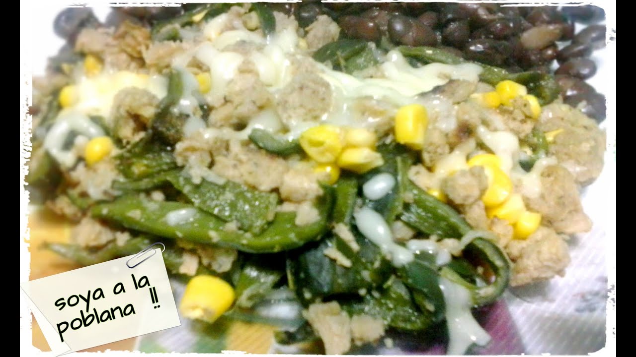 CARNE DE SOYA ( A LA POBLANA ) FÁCIL Y DELICIOSA