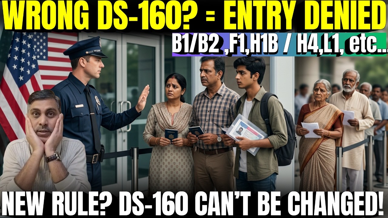Booked Visa Slot with Wrong DS-160?New  rule started ? Entry denied at gate | No Edit After Booking?
