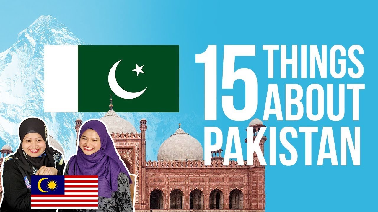 15 Things You Didn't Know About Pakistan - Malaysian Girl Reaction