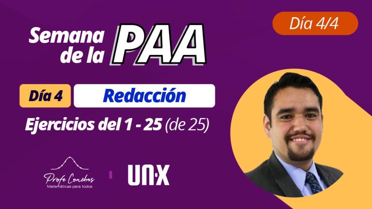 Explicación Sección de Redacción - Simulacro PAA UnX