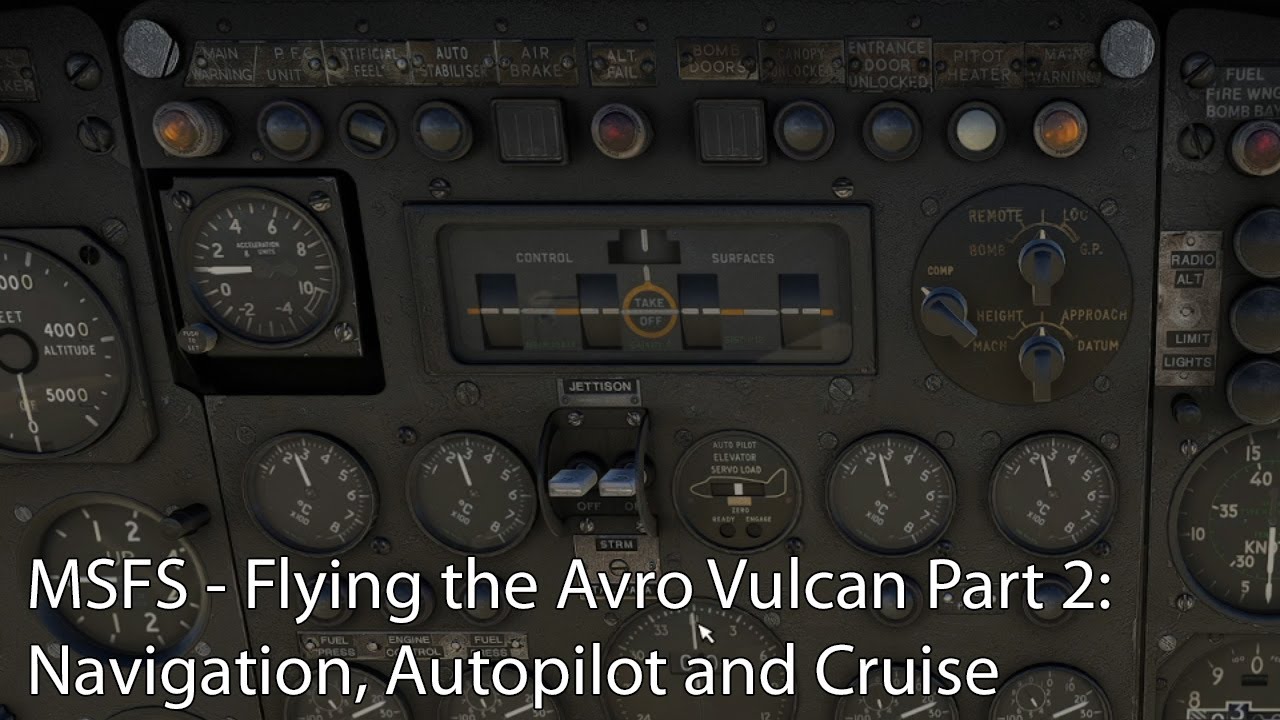 MSFS - Flying the Avro Vulcan Part 2: Navigation, Autopilot and Cruise