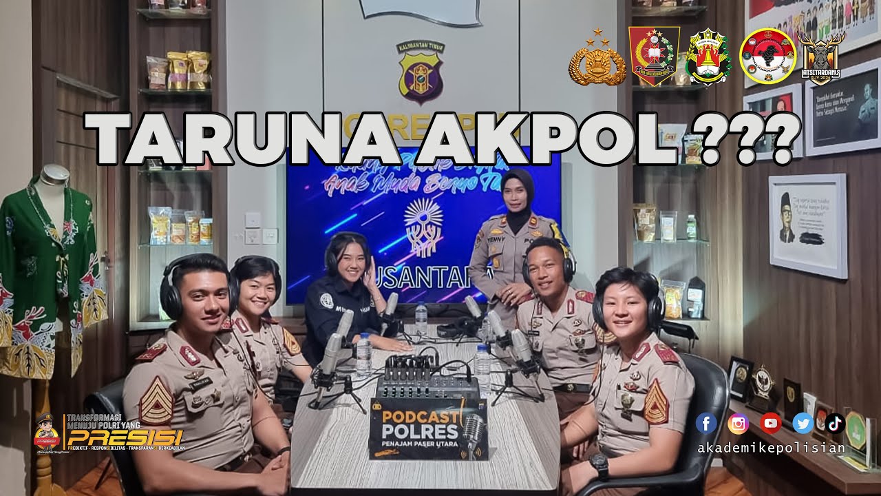 EPS. 18 TARUNA AKPOL ITU ??? PODCAST POLRES PPU || LATSITARDA XLIV/2024