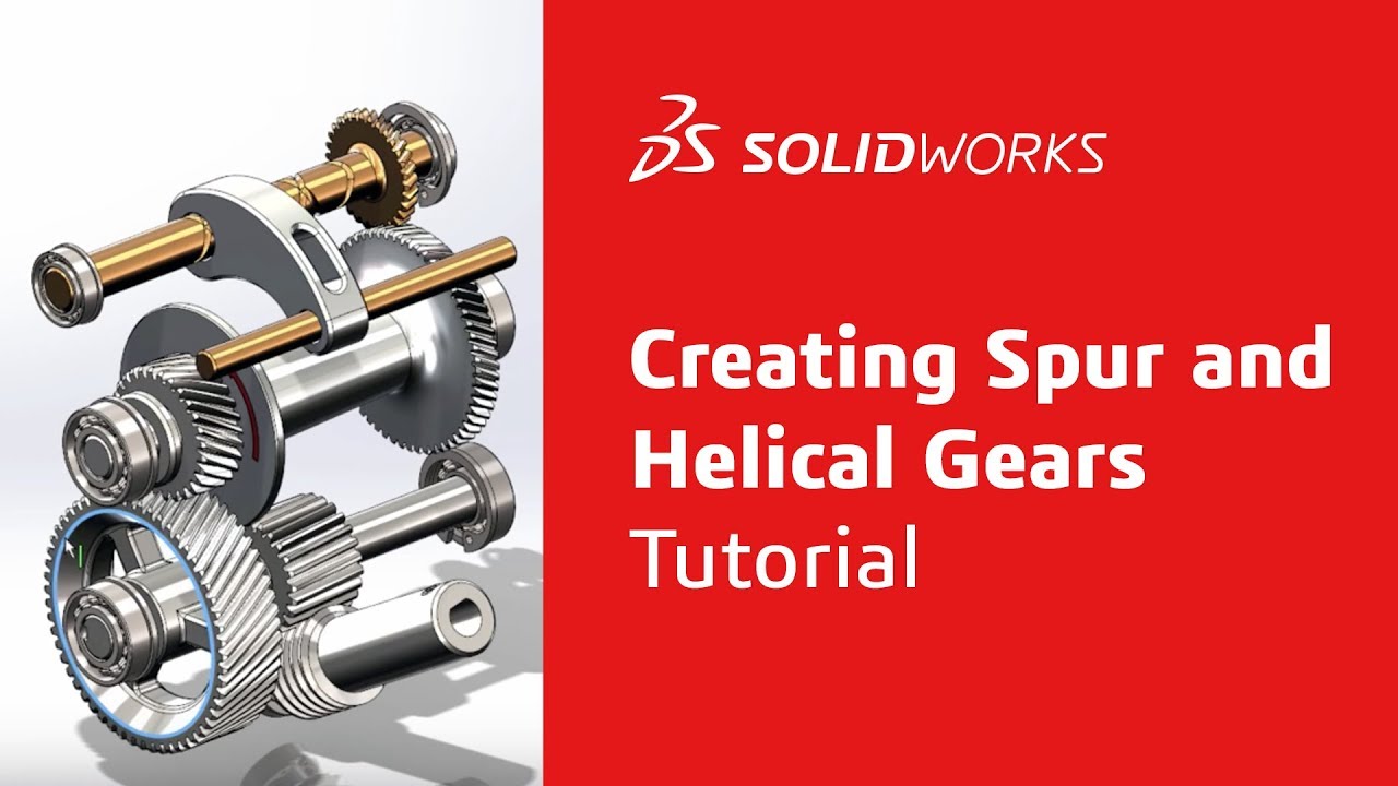 Creating Spur and Helical Gears - Tutorial - SOLIDWORKS