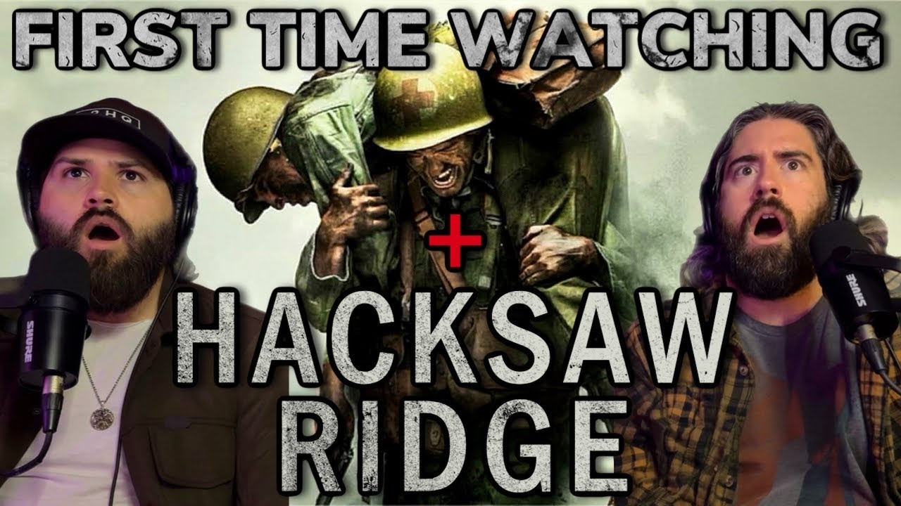 HACKSAW RIDGE (2016) FIRST TIME WATCHING MOVIE REACTION AND COMMENTARY