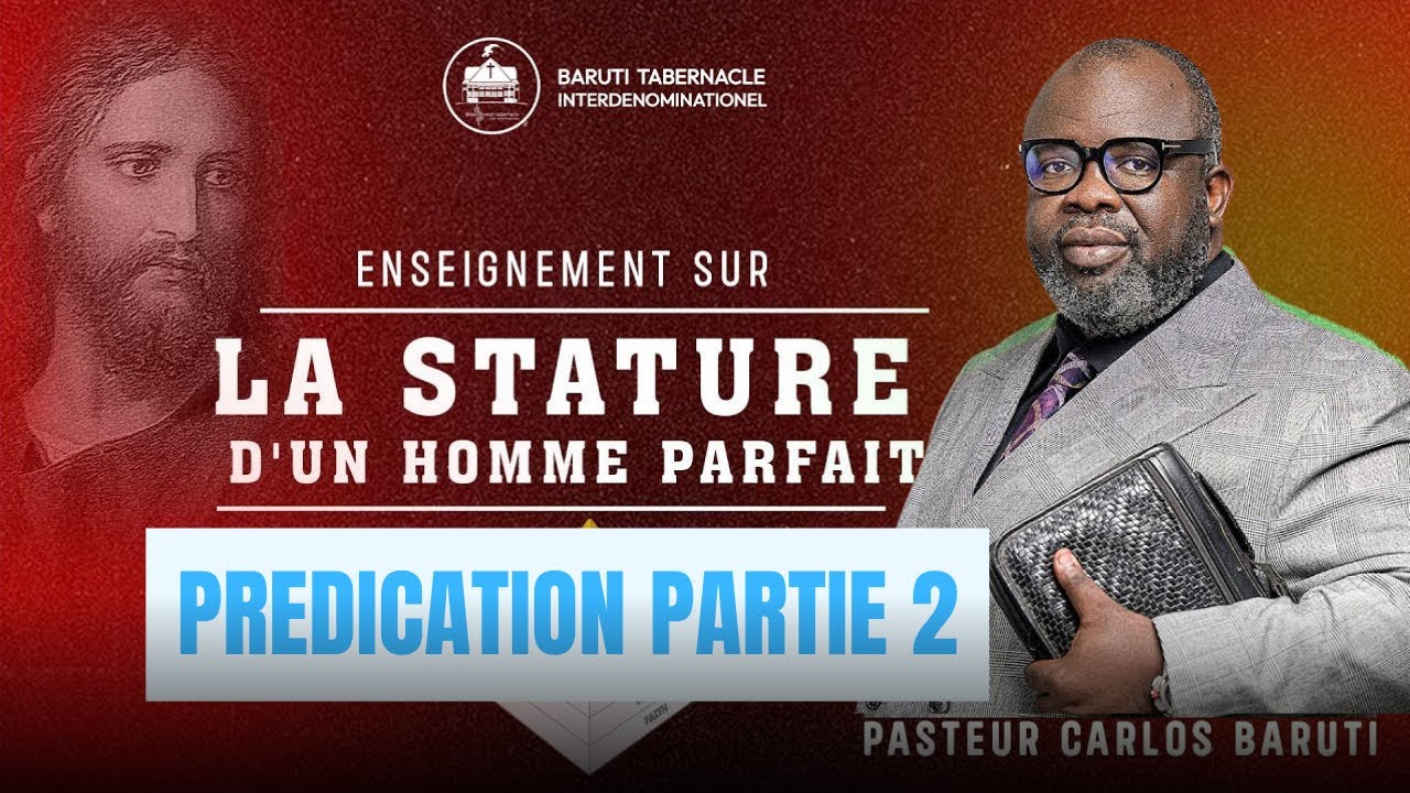 LA STATURE D’UN HOMME PARFAIT Dimanche 31/01/2025 PART 2 
