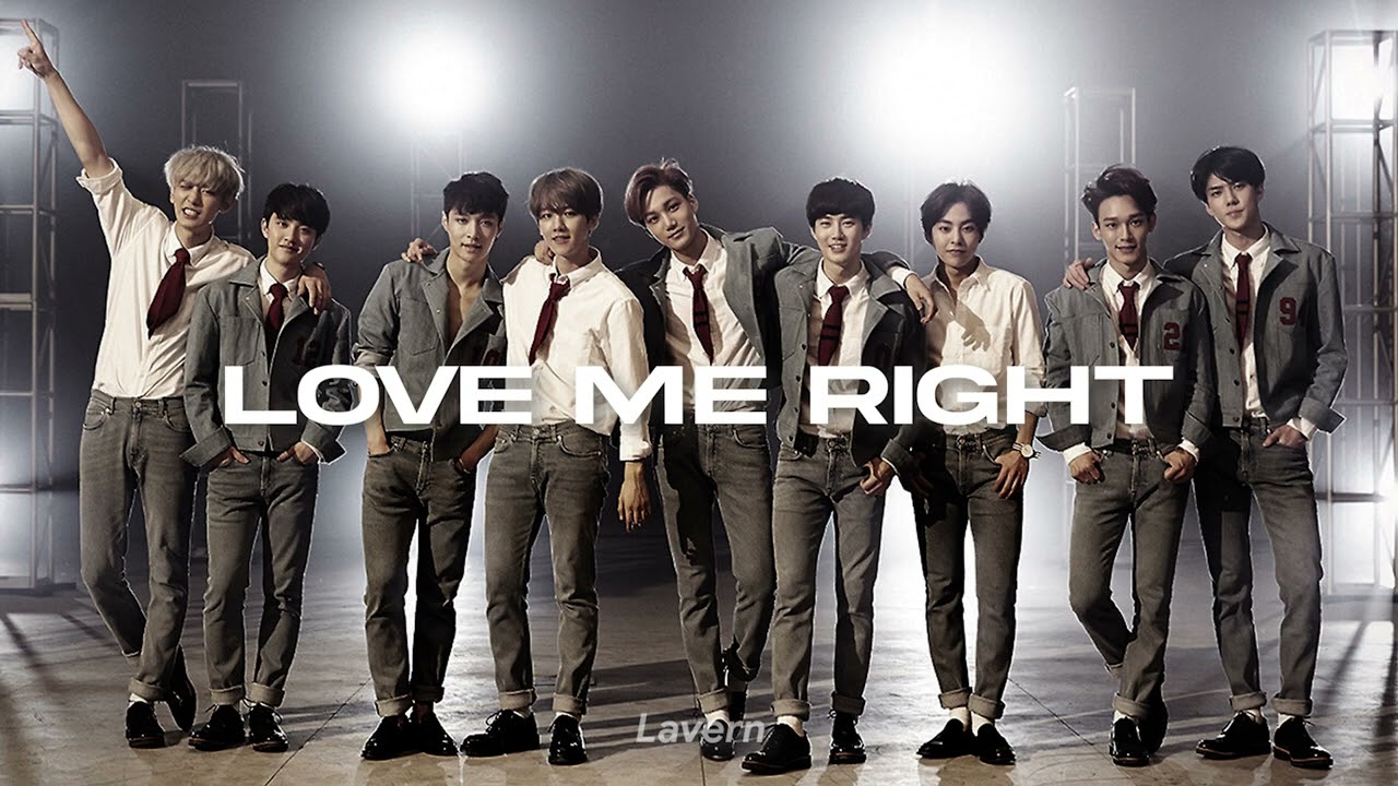 EXO - Love Me Right (Korean.Ver) (Slowed + Reverb)