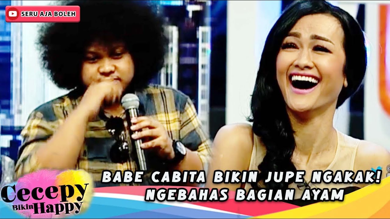 BABE CABITA BIKIN JUPE NGAKAK! NGEBAHAS BAGIAN AYAM - CECEPY