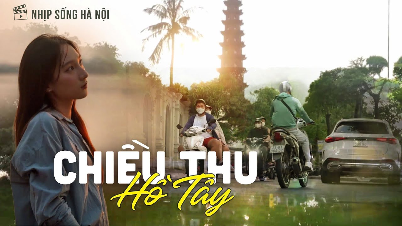 Chiều thu Hồ Tây | Nhịp sống Hà Nội