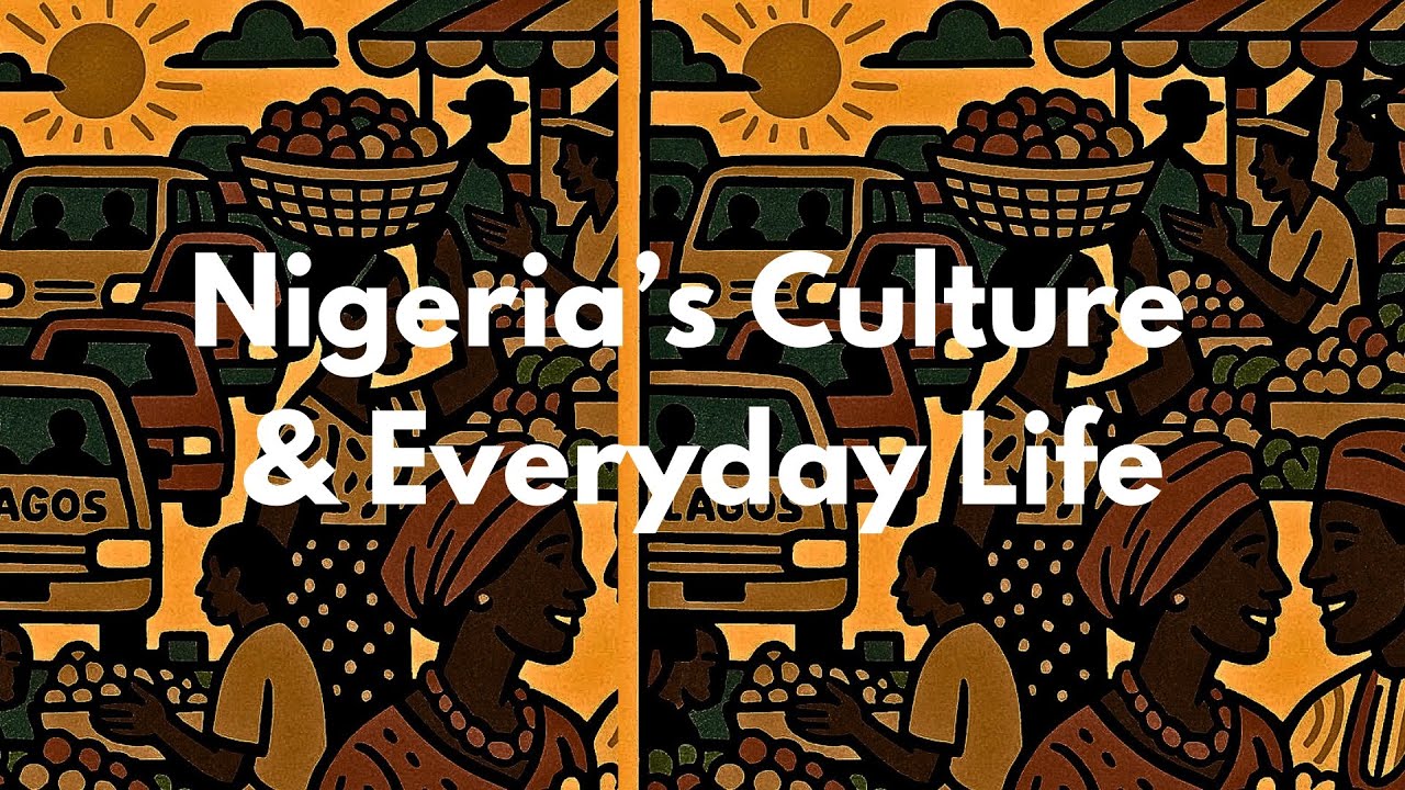 Nigeria&rsquo;s Culture & Everyday Life: Jollof, Suya, Afrobeats, Proverbs & Nollywood