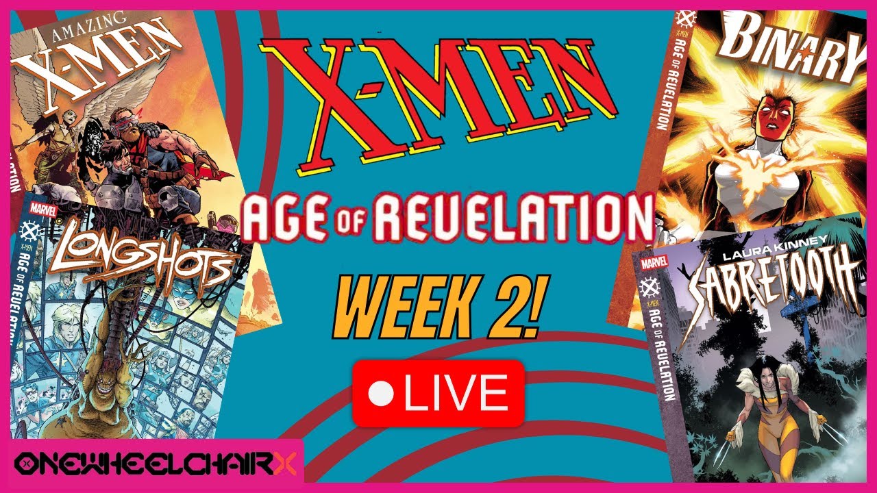 X-Men: Age of Revelation Week 2 Breakdown & Discussion LIVE | Amazing X-Men #1, Binary #1 & More!