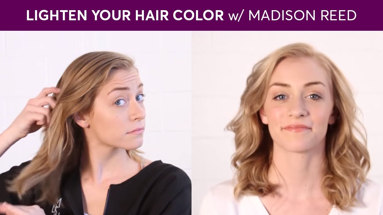 How to Lighten Your Hair Color with Madison Reed